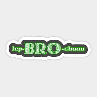 Lep-Bro-Chaun 2 Sticker